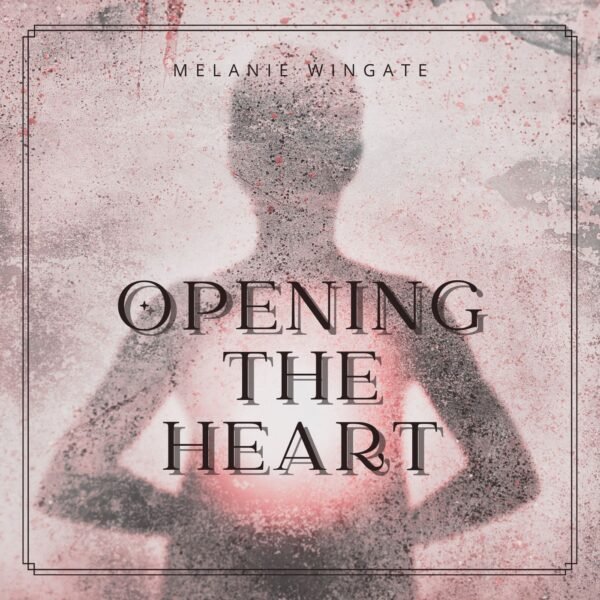 Opening The Heart